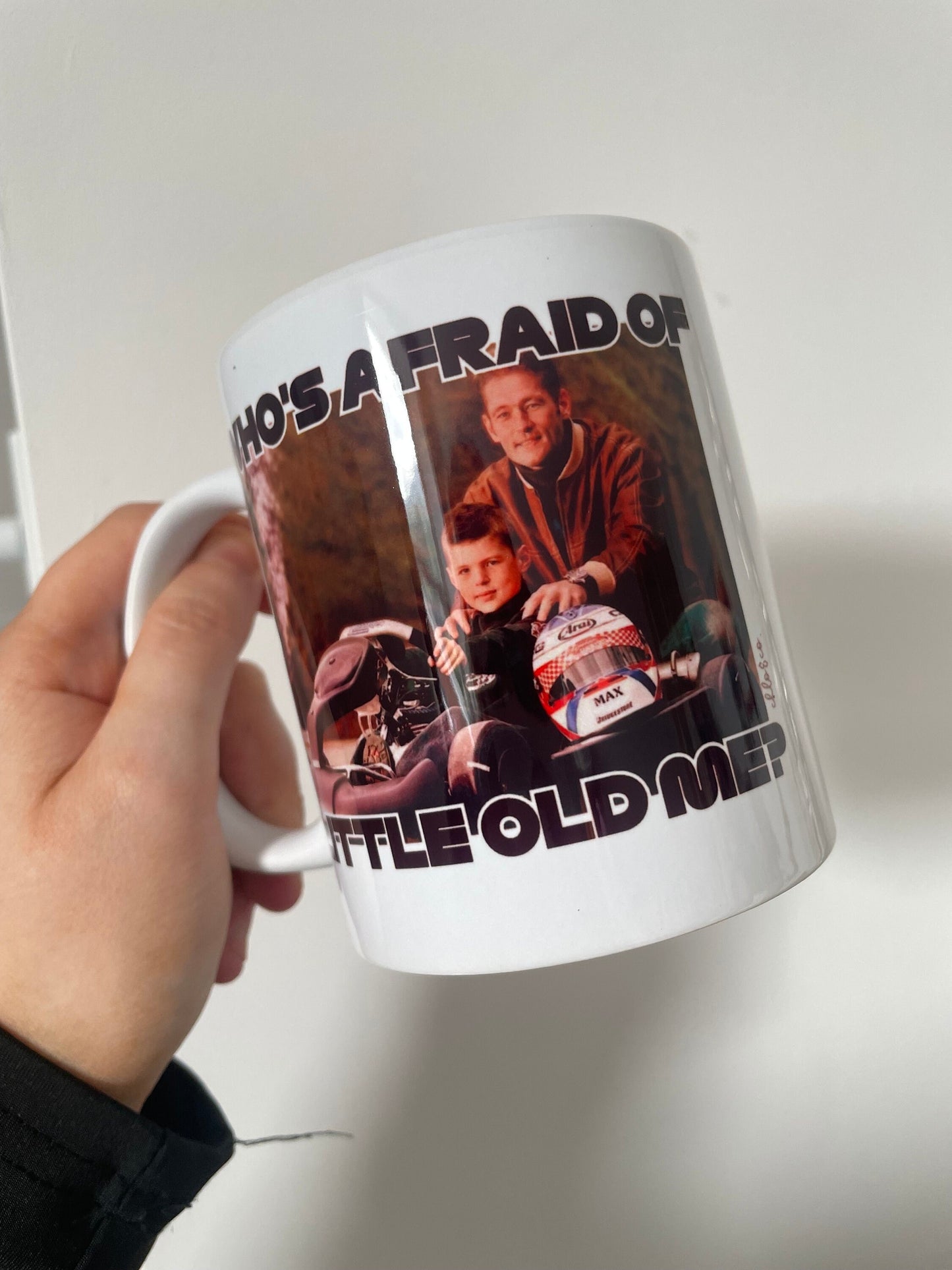 MAX VERSTAPPEN MUG | Who's Afraid of Little Old Me Ceramic Mug | Waolom World Champion F1 Humour | World Champion Formula One MV1 Dutch TS13