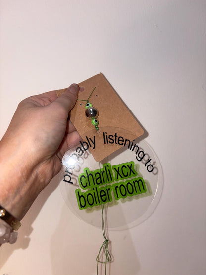 Probably Listening to Charli XCX Boiler Room Car Mirror Charm | Brat Era Acrylic Hanging Accessory Sign with Evil Eye Beads | chlo&co.