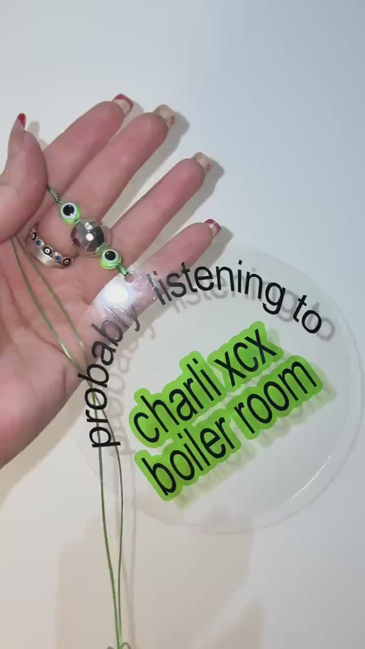 Probably Listening to Charli XCX Boiler Room Car Mirror Charm | Brat Era Acrylic Hanging Accessory Sign with Evil Eye Beads | chlo&co.